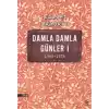 Damla Damla Günler 1 (1969-1976)