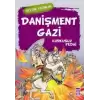 Danişment Gazi - Korkusuz Fedai