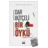 Dar Bütçeli Bir Öykü