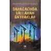 Darağacında Sallanan Bayraklar