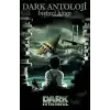 Dark Antoloji Birinci Kitap