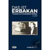 Das İst Erbakan - Anadolu’nun Sanayileşme Sevdası 2. Cilt