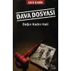 Dava Dosyası: Dağın Kadın Hali