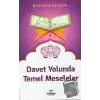 Davet Yolunda Temel Meseleler