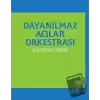 Dayanılmaz Acılar Orkestrası