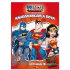 DC Friends Kahramanlarla Boya - Süper Havalı Boyama Kitabı