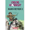 Dede Korkut - Bamsı Beyrek 2