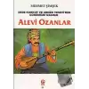 Dede Korkut ve Ahmed Yesevi’den Günümüze Uzanan Alevi Ozanlar