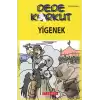 Dede Korkut - Yigenek