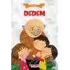 Dedem - Ben ve Ailem