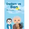 Dedem ve Ben