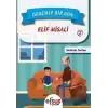 Dedemle Bir Gün 2 - Elif Misali