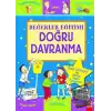 Değerler Eğitimi - Doğru Davranma