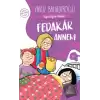 Değerler Eğitimi Hikayeleri - Fedakar Annem