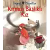 Değerli Masallar - Kırmızı Başlıklı Kız