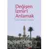 Değişen İzmir’i Anlamak