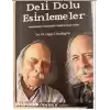 Deli Dolu Esinlemeler Alaysılamanın Süzgecinden Geçtikte Çıkan Yazılar