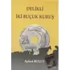 Delikli İki Buçuk Kuruş