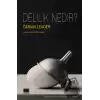 Delilik Nedir?