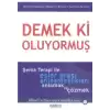 Demek ki Oluyormuş