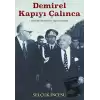 Demirel Kapıyı Çalınca