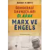 Demokrasi Savaşçıları Olarak Marx ve Engels