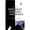 Demokrasi Teorisine Geri Dönüş