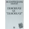 Demokrasi ve Demokrasi