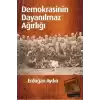 Demokrasinin Dayanılmaz Ağırlığı