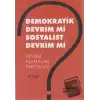 Demokratik Devrim Mi Sosyalist Devrim Mi?