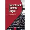 Demokratik Hilafet’e Doğru