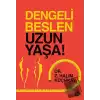 Dengeli Beslen Uzun Yaşa!