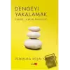 Dengeyi Yakalamak