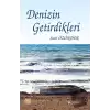 Denizin Getirdikleri