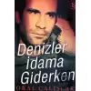 Denizler İdama Giderken