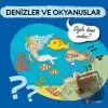 Denizler ve Okyanuslar - Söyle Bana Neden?