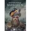 Denizlerin Padişahı Barbaros