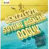 Denizlerin Suyunu Boşaltan Çocuk