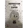 DEPRESYON VEYA ZAFER