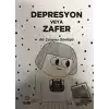 Depresyon veya Zafer