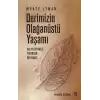 Derimizin Olağanüstü Yaşamı