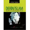 Derin İslam - Mezhepler ve Hadisler Işığında Öteki Din