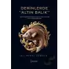 Derinlerde Altın Balık”