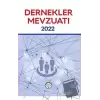 Dernekler Mevzuatı 2022