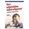 Ders Çalışmaktan Nefret Ediyorum