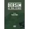 Dersim Üç Dağ İçinde