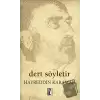 Dert Söyletir