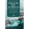 Deryaları Dize Getirenler