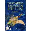 Metis Küçük Filozoflar Serisi 02 - Descartes Amcanın Kötü Cini