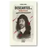 Descartes ile  Yaşam ve Felsefe (Ciltli)